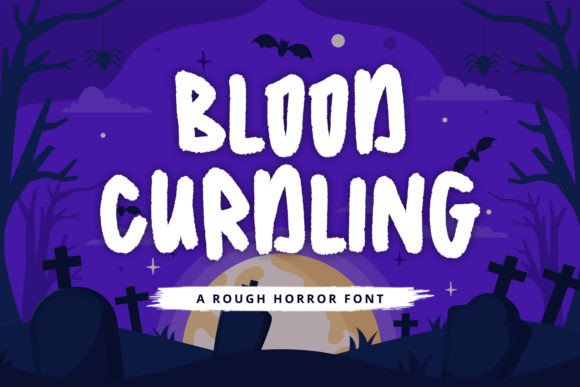 Blood Curdling Font: A Cute Horror Typeface for Creative Projects