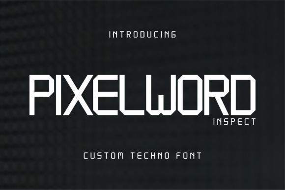 Pixelword Inspect Font: A Modern Sans Serif for Style