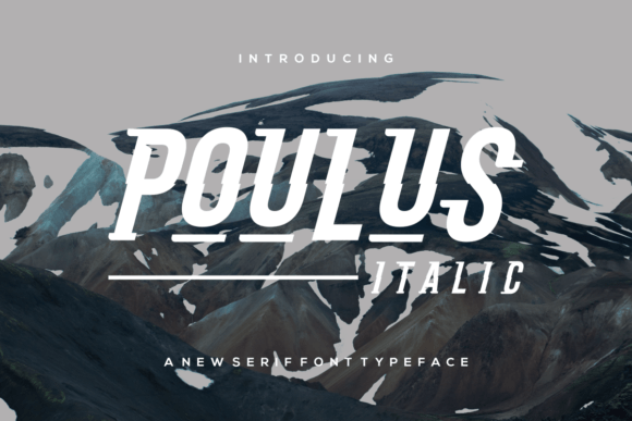 Poulus Italic Font: A Sweet and Elegant Slab Serif